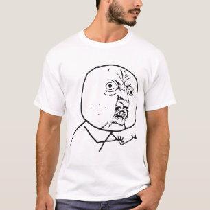 Y U nenhuma camisa da cara