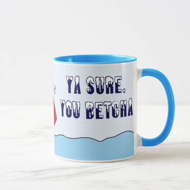 Ya Sure, você caneca da neve de Betcha (Direita)