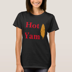 Yam quente! Camiseta