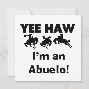 Yee Haw, sou um Abuelo T-shirts e presentes