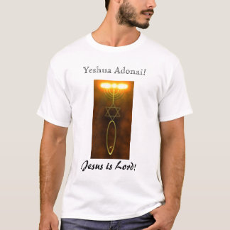 Yeshua Adonai! T-shirt