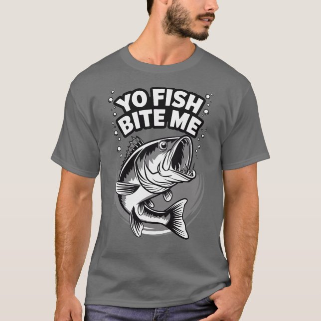 Yo Fish Me Morde Engraçado Pesca T-Shirt (Frente)