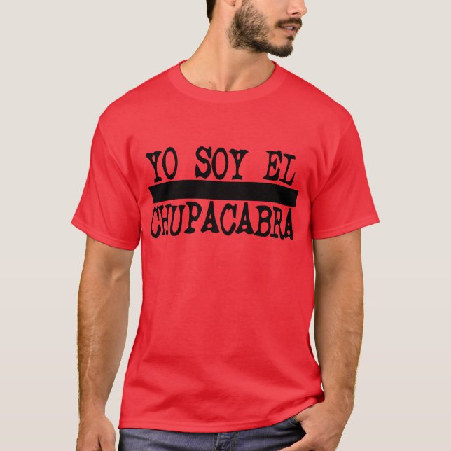 Yo So El Chupacabra - T-Shirt (Frente)