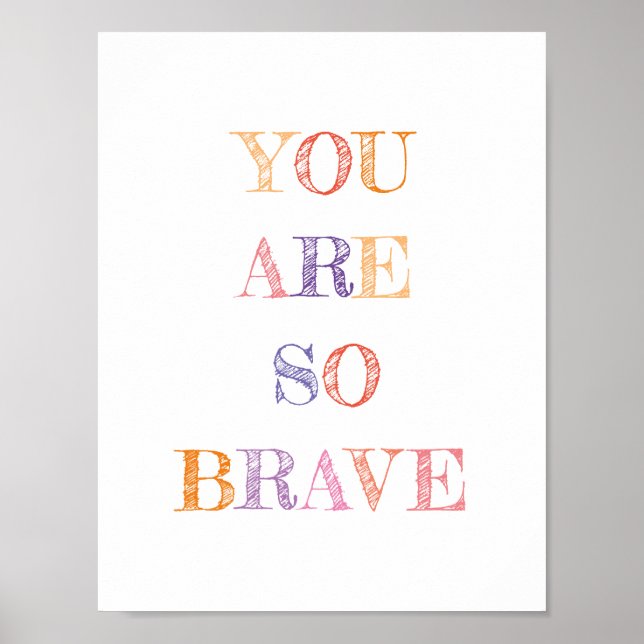 You Are So Brave Quote Colours Poster (Frente)