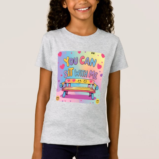 "You Can Sit With Me" Girls' Kindness T-Shirt (Frente)