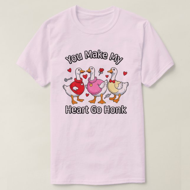 You make my heart go honk T-shirts (Frente do Design)