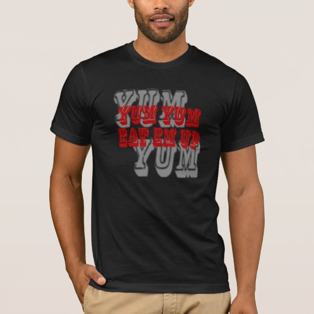 "Yum Yum coma t-shirt do Em acima" (Frente)