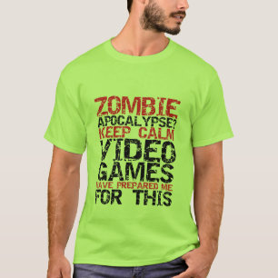 Zombie Apocalypse Gamers Mantêm Calma Camiseta Eng