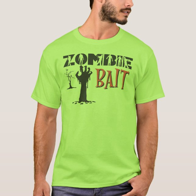Zombie Bait, camiseta engraçada de amante zombie (Frente)