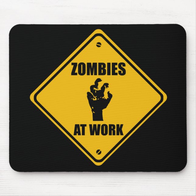 Zombis no sinal do trabalho - Mousepads (Frente)