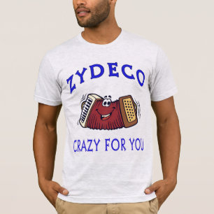 Zydeco Louco Para Você, T-Shirt